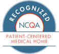 NCQA Recognized Patient-Centered Medical Home